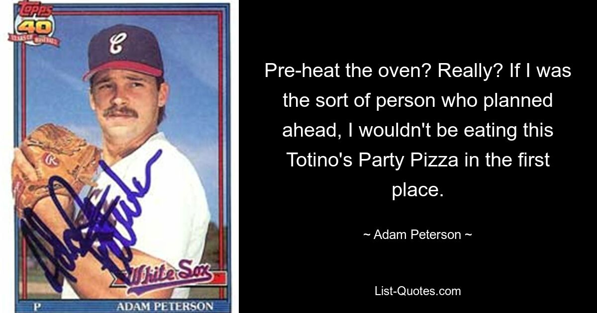 Pre-heat the oven? Really? If I was the sort of person who planned ahead, I wouldn't be eating this Totino's Party Pizza in the first place. — © Adam Peterson