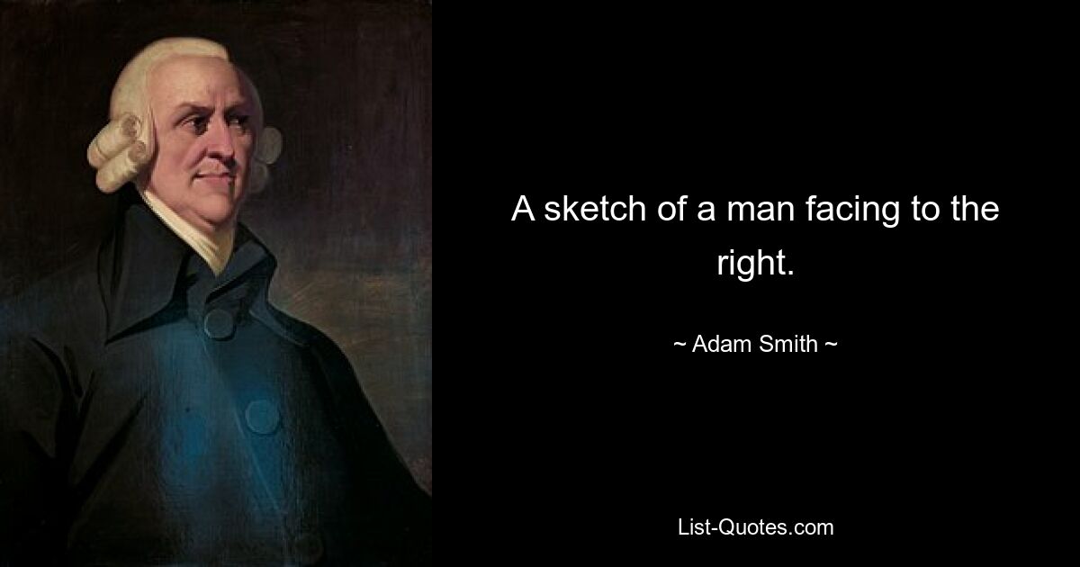 A sketch of a man facing to the right. — © Adam Smith