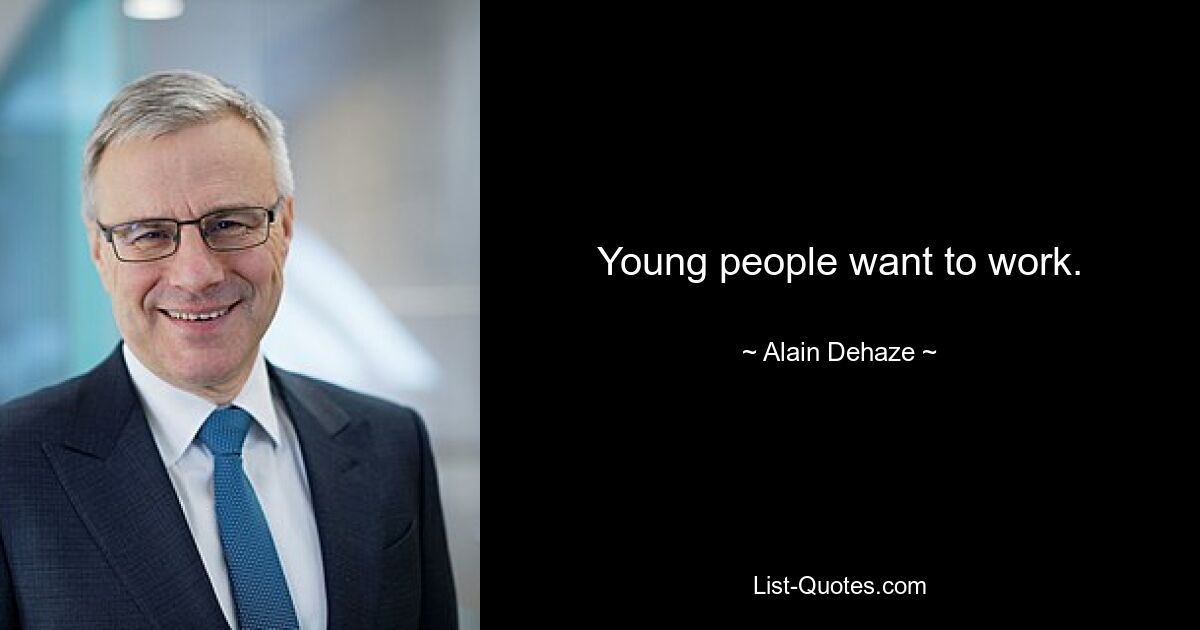 Young people want to work. — © Alain Dehaze