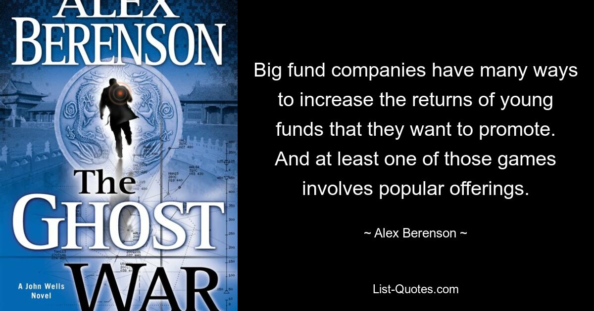 Big fund companies have many ways to increase the returns of young funds that they want to promote. And at least one of those games involves popular offerings. — © Alex Berenson