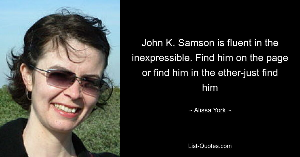 John K. Samson is fluent in the inexpressible. Find him on the page or find him in the ether-just find him — © Alissa York