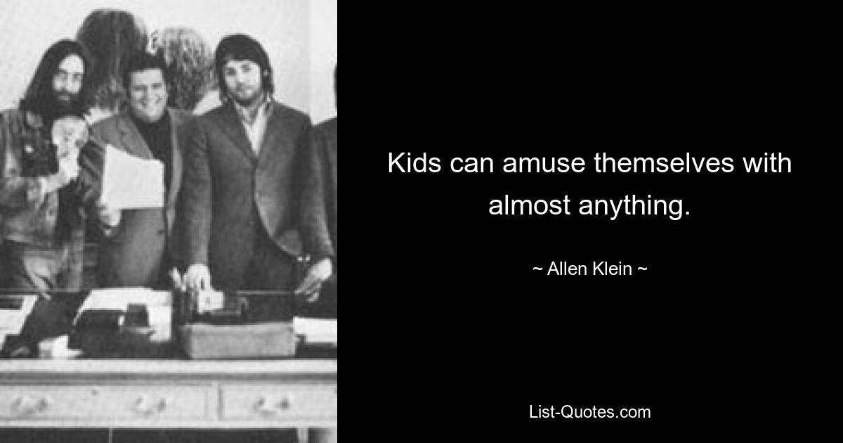 Kids can amuse themselves with almost anything. — © Allen Klein