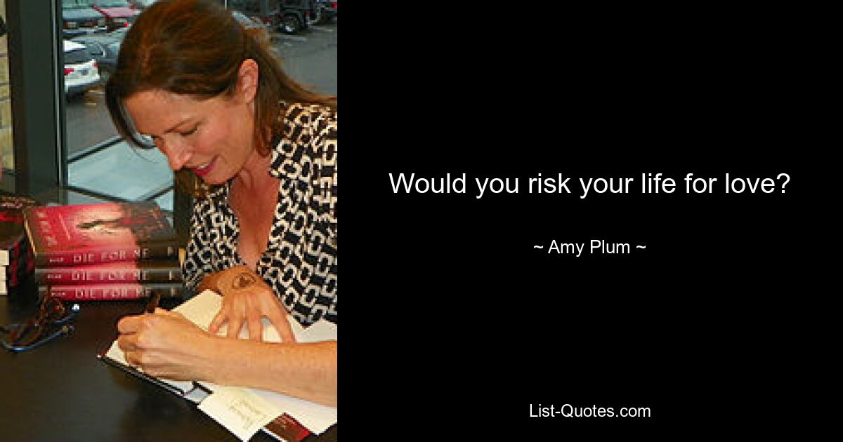 Would you risk your life for love? — © Amy Plum