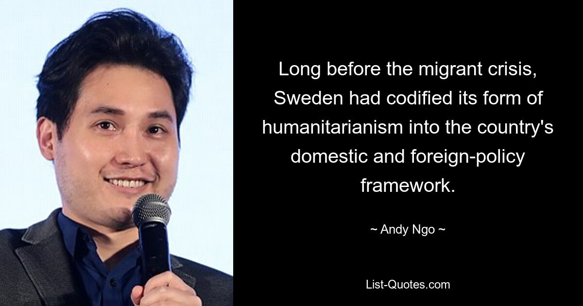 Long before the migrant crisis, Sweden had codified its form of humanitarianism into the country's domestic and foreign-policy framework. — © Andy Ngo