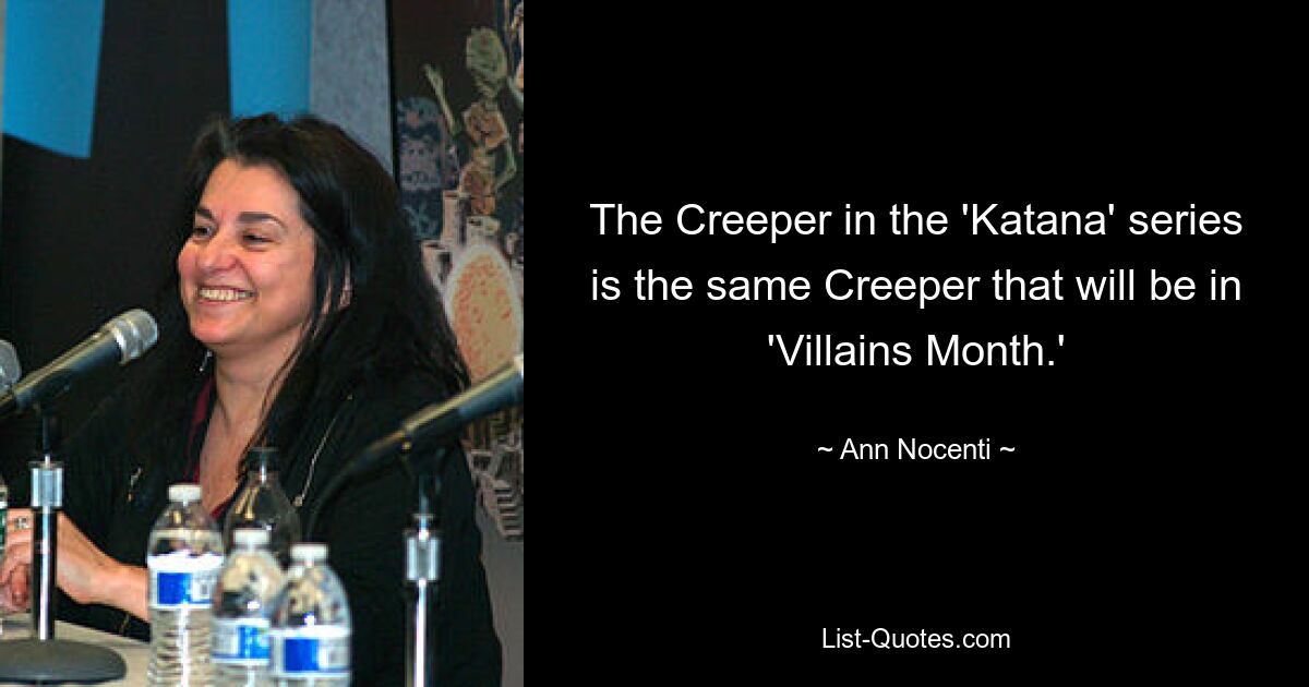 The Creeper in the 'Katana' series is the same Creeper that will be in 'Villains Month.' — © Ann Nocenti