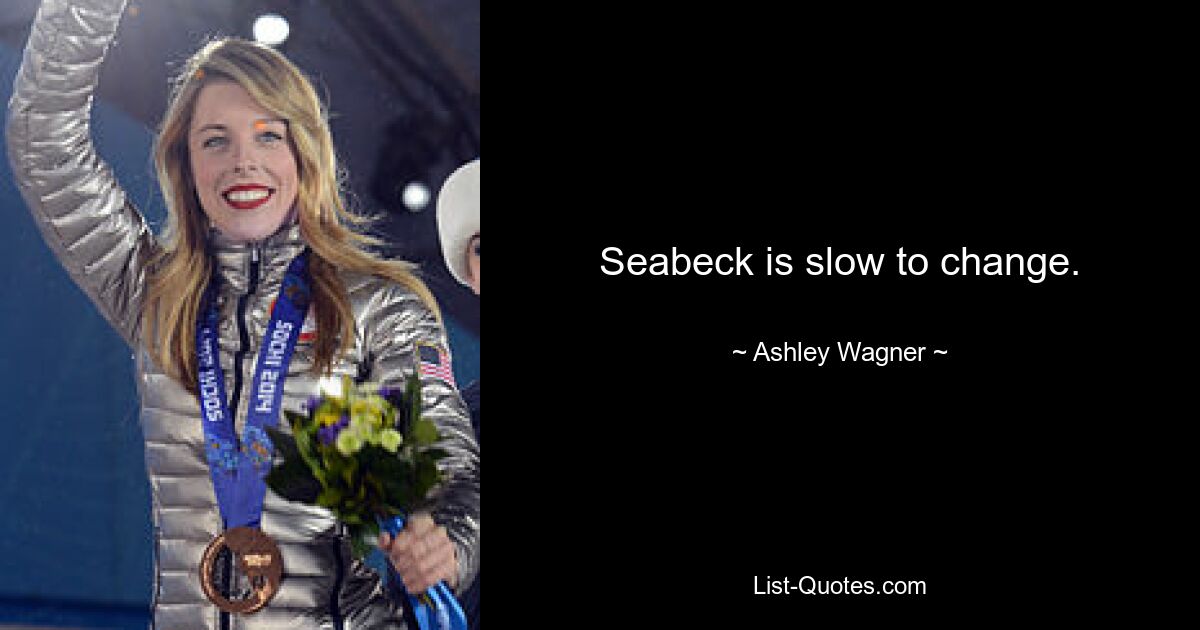 Seabeck is slow to change. — © Ashley Wagner