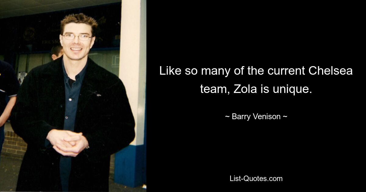 Like so many of the current Chelsea team, Zola is unique. — © Barry Venison