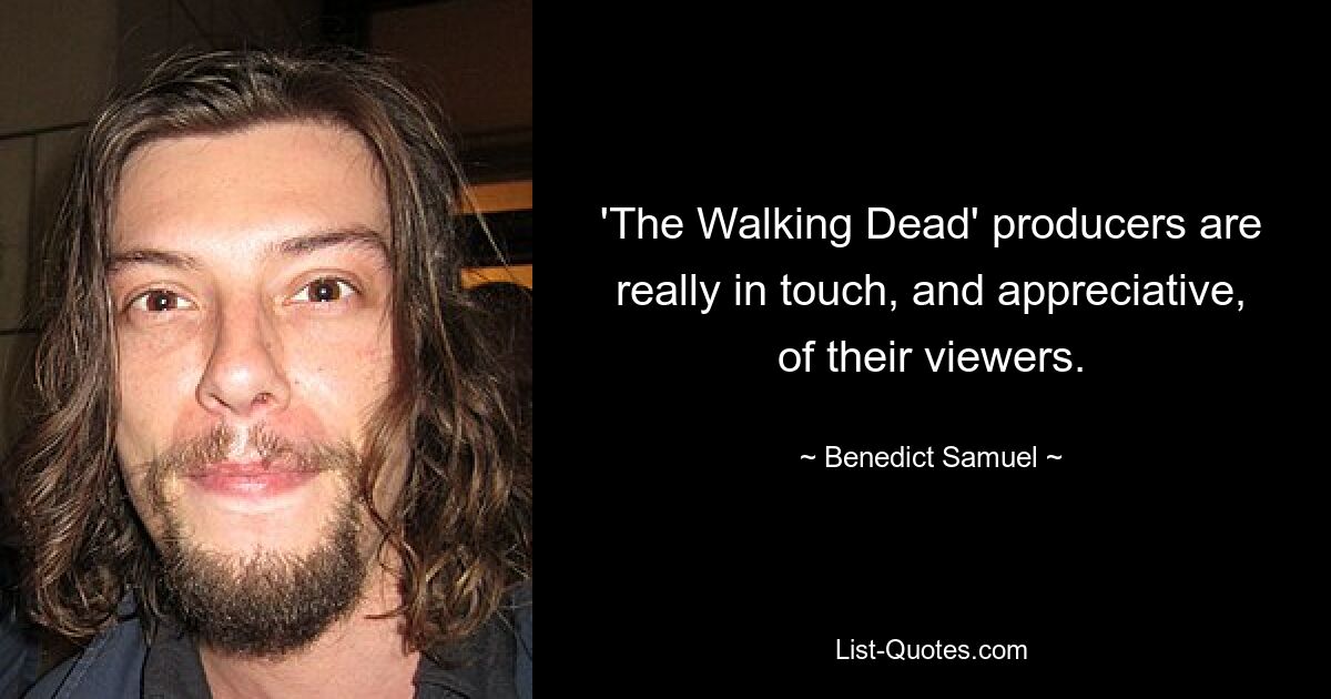 'The Walking Dead' producers are really in touch, and appreciative, of their viewers. — © Benedict Samuel