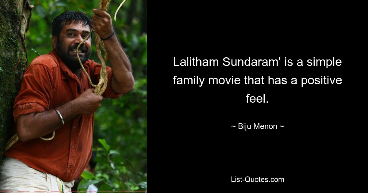 Lalitham Sundaram' is a simple family movie that has a positive feel. — © Biju Menon