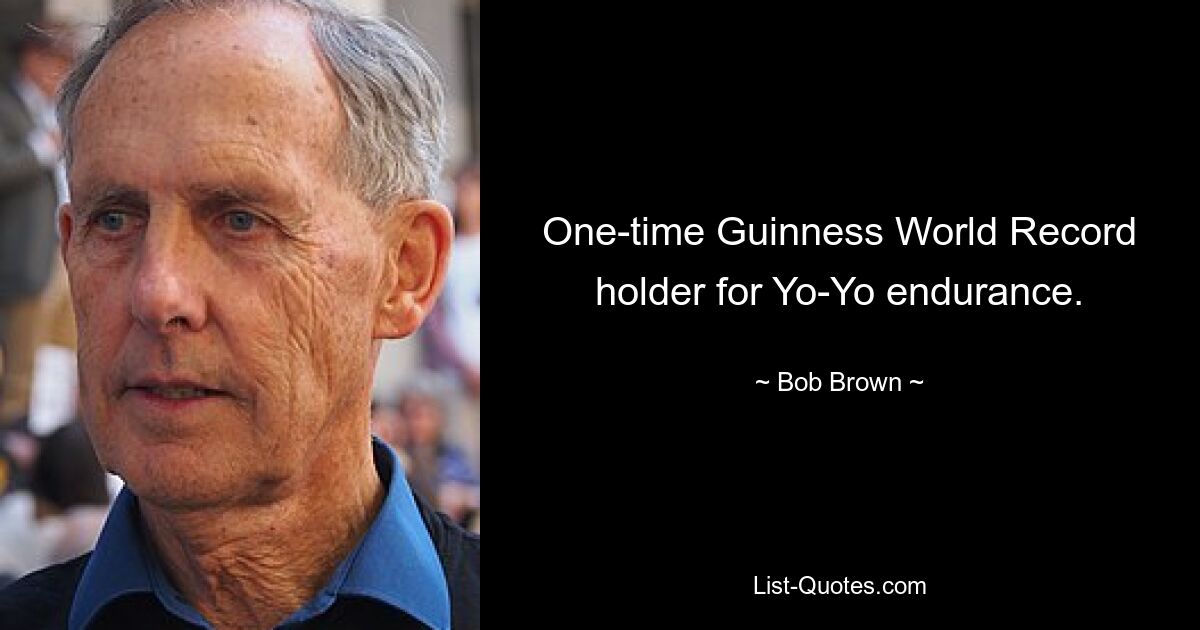 One-time Guinness World Record holder for Yo-Yo endurance. — © Bob Brown