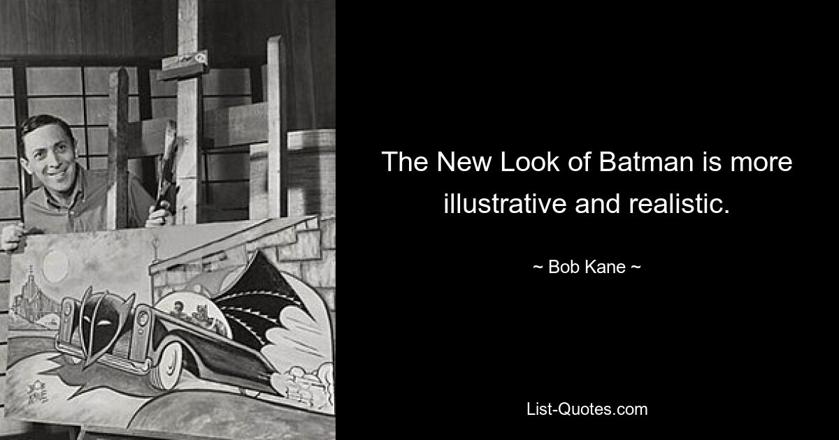 The New Look of Batman is more illustrative and realistic. — © Bob Kane