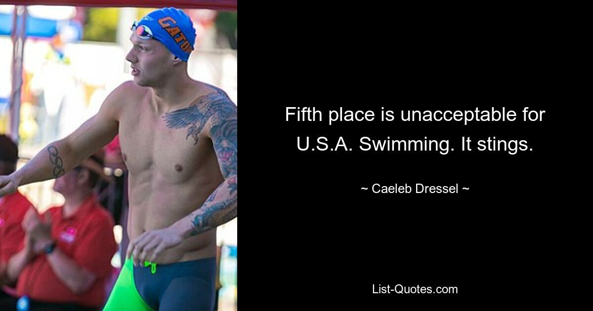 Der fünfte Platz ist für USA Swimming inakzeptabel. Es brennt. — © Caeleb Dressel 