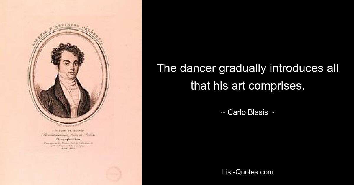 The dancer gradually introduces all that his art comprises. — © Carlo Blasis