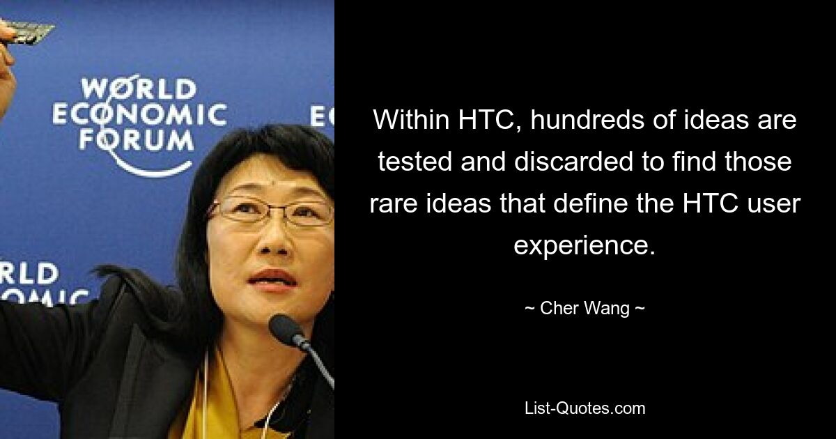 Bei HTC werden Hunderte von Ideen getestet und verworfen, um die seltenen Ideen zu finden, die das HTC-Benutzererlebnis definieren. — © Cher Wang