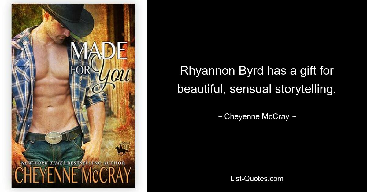 Rhyannon Byrd has a gift for beautiful, sensual storytelling. — © Cheyenne McCray