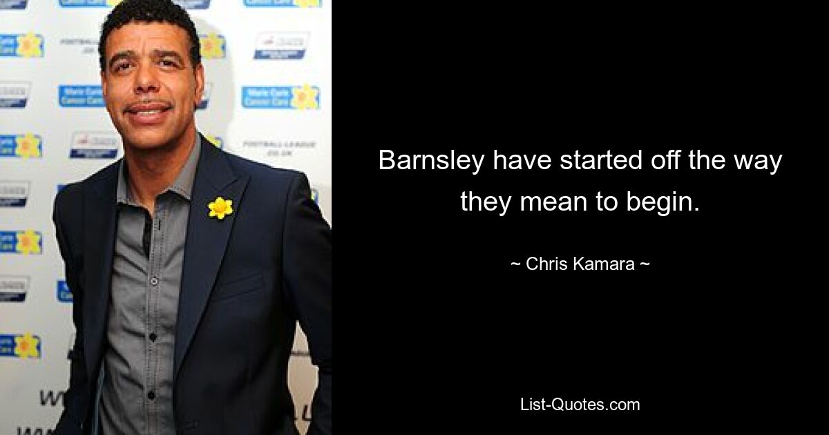 Barnsley have started off the way they mean to begin. — © Chris Kamara