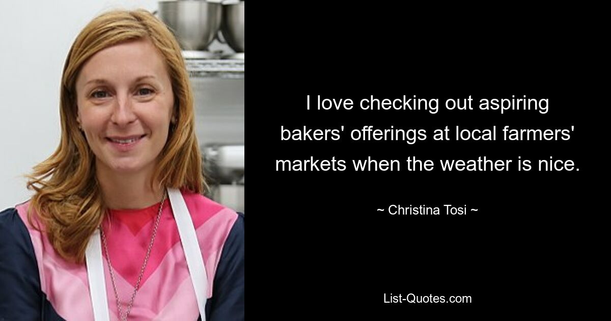 I love checking out aspiring bakers' offerings at local farmers' markets when the weather is nice. — © Christina Tosi