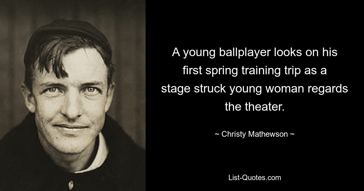 A young ballplayer looks on his first spring training trip as a stage struck young woman regards the theater. — © Christy Mathewson