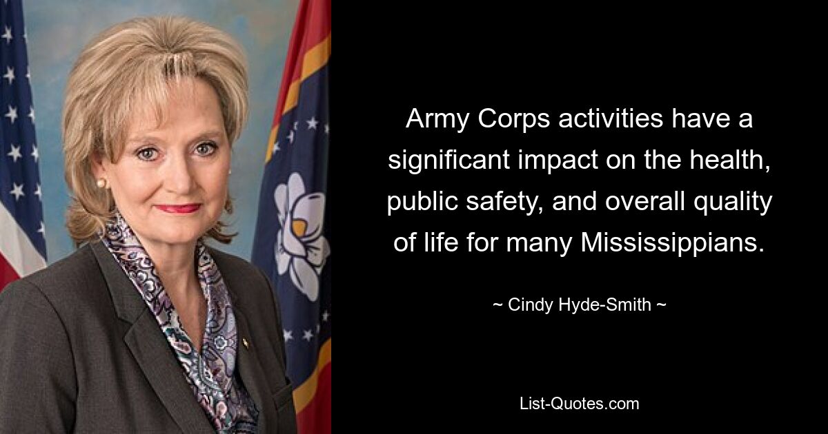 Army Corps activities have a significant impact on the health, public safety, and overall quality of life for many Mississippians. — © Cindy Hyde-Smith