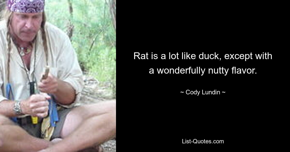 Rat is a lot like duck, except with a wonderfully nutty flavor. — © Cody Lundin