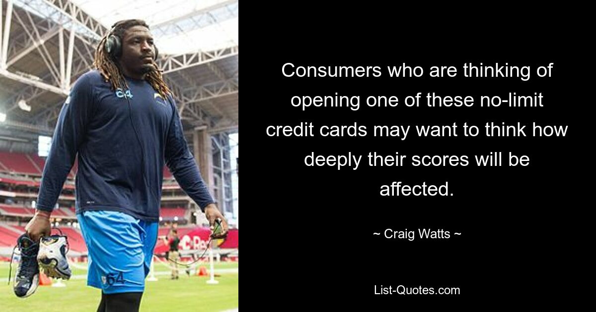 Consumers who are thinking of opening one of these no-limit credit cards may want to think how deeply their scores will be affected. — © Craig Watts