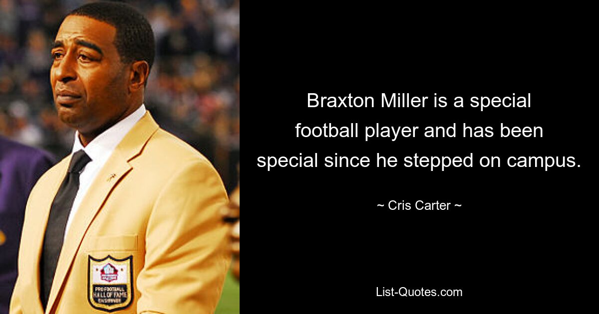 Braxton Miller is a special football player and has been special since he stepped on campus. — © Cris Carter