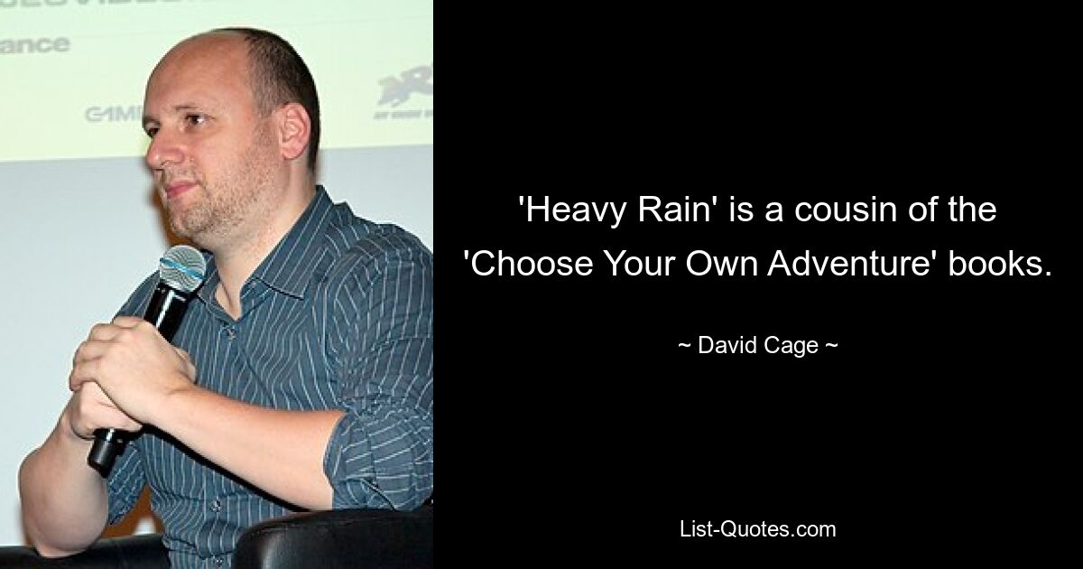 'Heavy Rain' is a cousin of the 'Choose Your Own Adventure' books. — © David Cage