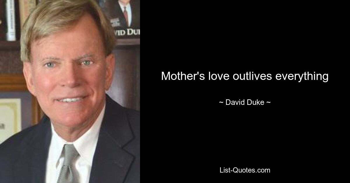 Mother's love outlives everything — © David Duke