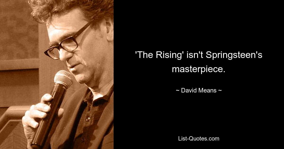 'The Rising' isn't Springsteen's masterpiece. — © David Means