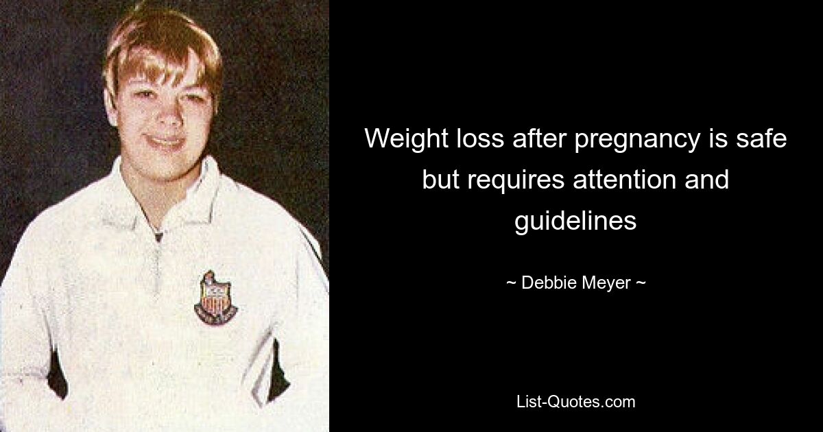 Weight loss after pregnancy is safe but requires attention and guidelines — © Debbie Meyer