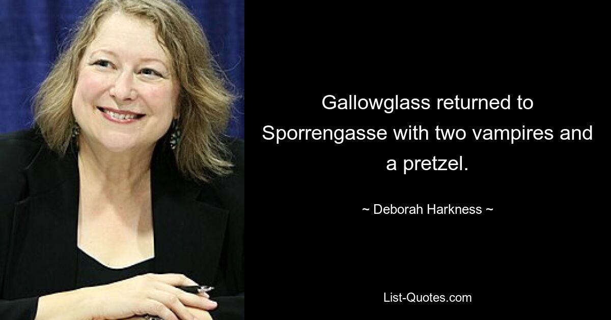 Gallowglass returned to Sporrengasse with two vampires and a pretzel. — © Deborah Harkness