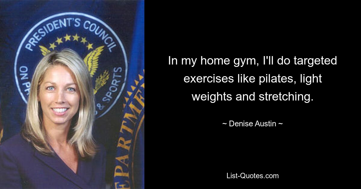 In meinem Home-Gym mache ich gezielte Übungen wie Pilates, leichte Gewichte und Stretching. — © Denise Austin 