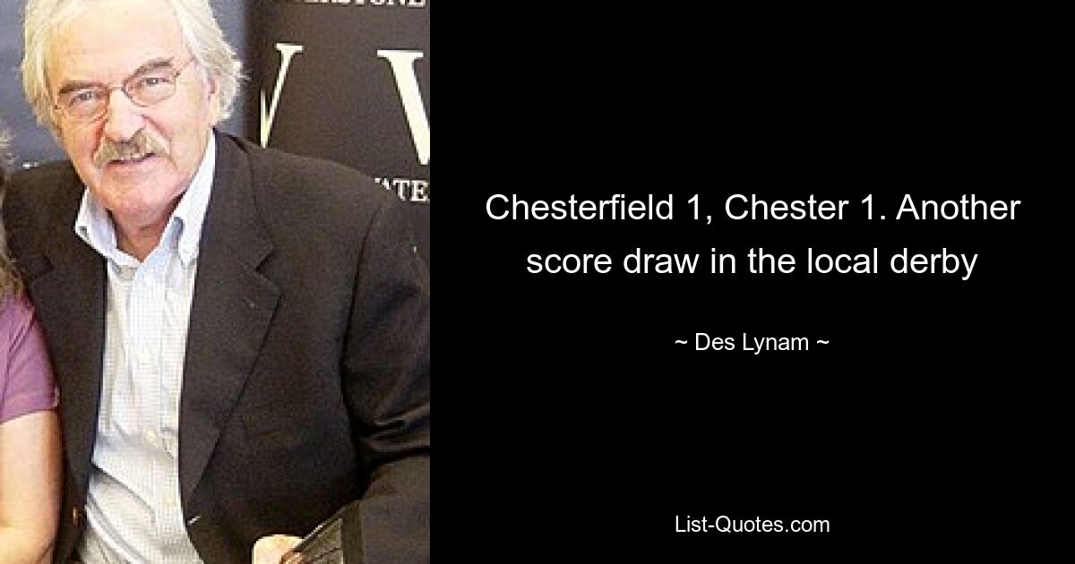 Chesterfield 1, Chester 1. Another score draw in the local derby — © Des Lynam