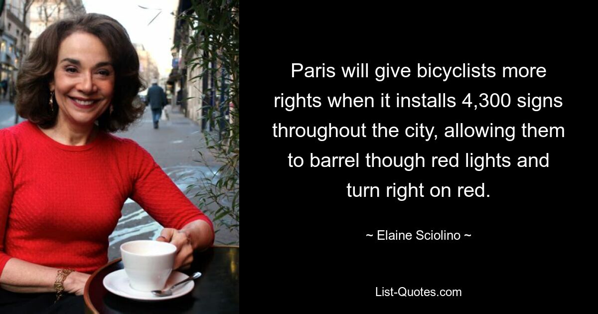 Paris will give bicyclists more rights when it installs 4,300 signs throughout the city, allowing them to barrel though red lights and turn right on red. — © Elaine Sciolino