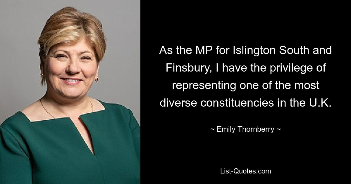 As the MP for Islington South and Finsbury, I have the privilege of representing one of the most diverse constituencies in the U.K. — © Emily Thornberry