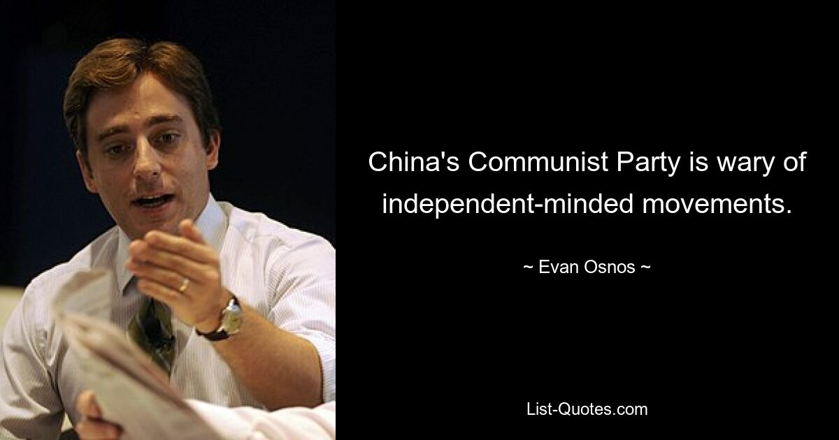 China's Communist Party is wary of independent-minded movements. — © Evan Osnos