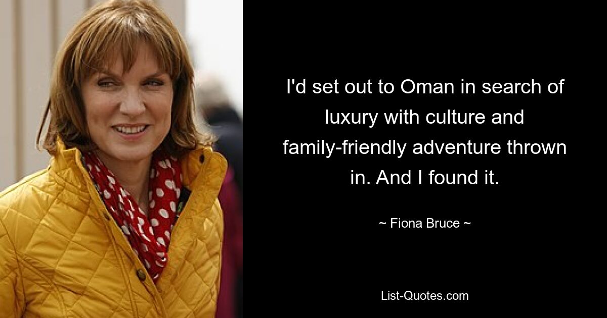 I'd set out to Oman in search of luxury with culture and family-friendly adventure thrown in. And I found it. — © Fiona Bruce