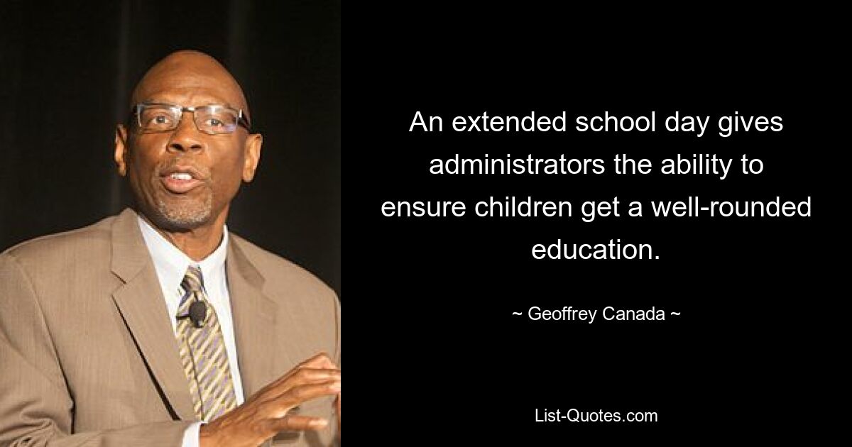 An extended school day gives administrators the ability to ensure children get a well-rounded education. — © Geoffrey Canada