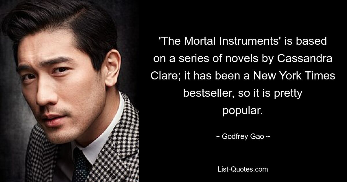 „The Mortal Instruments“ basiert auf einer Romanreihe von Cassandra Clare; Es war ein Bestseller der New York Times und erfreut sich daher großer Beliebtheit. — © Godfrey Gao 