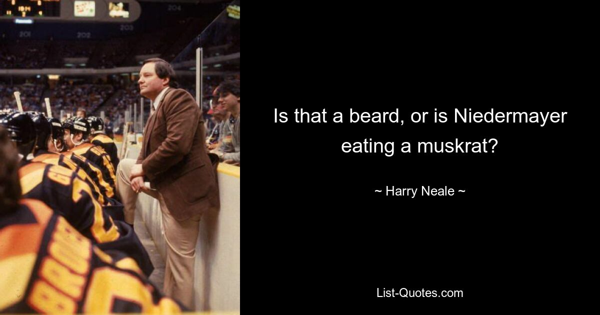 Is that a beard, or is Niedermayer eating a muskrat? — © Harry Neale