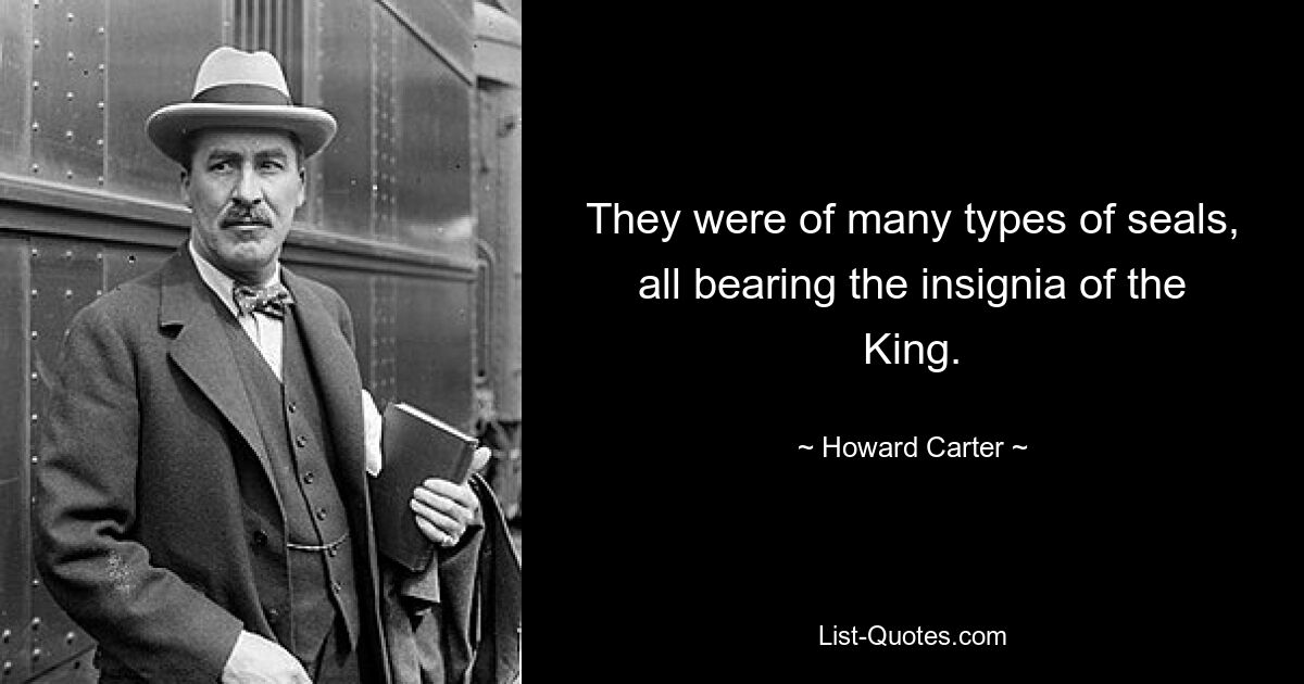 They were of many types of seals, all bearing the insignia of the King. — © Howard Carter