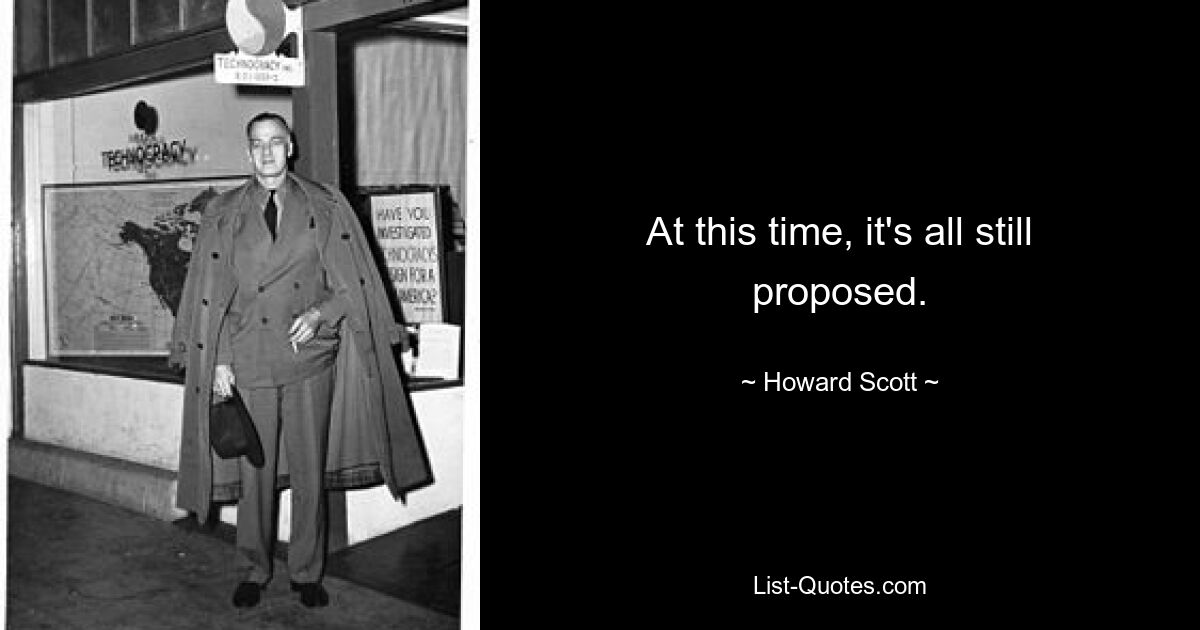 At this time, it's all still proposed. — © Howard Scott