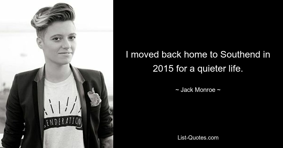 I moved back home to Southend in 2015 for a quieter life. — © Jack Monroe