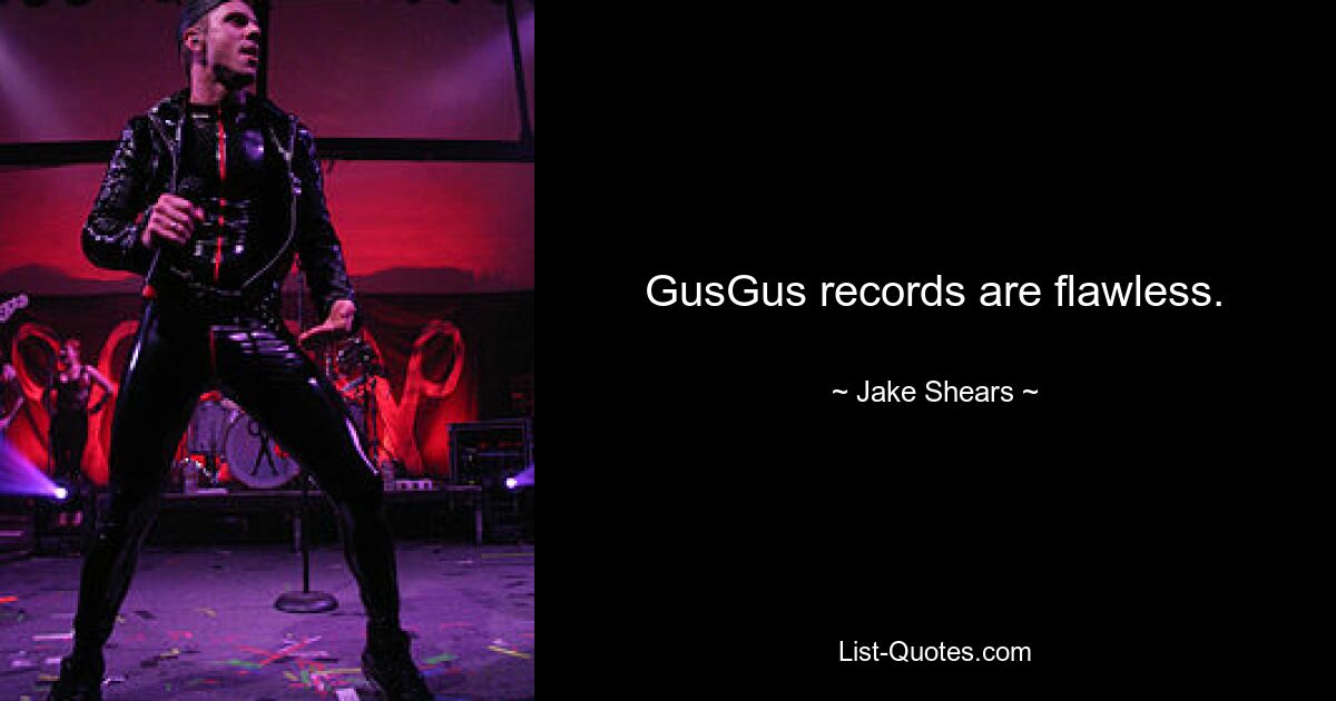 GusGus records are flawless. — © Jake Shears