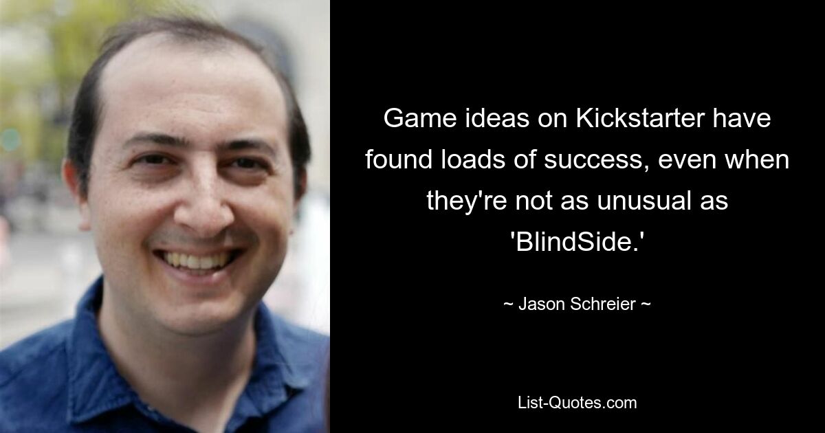 Spielideen auf Kickstarter haben großen Erfolg gehabt, auch wenn sie nicht so ungewöhnlich sind wie „BlindSide“. — © Jason Schreier