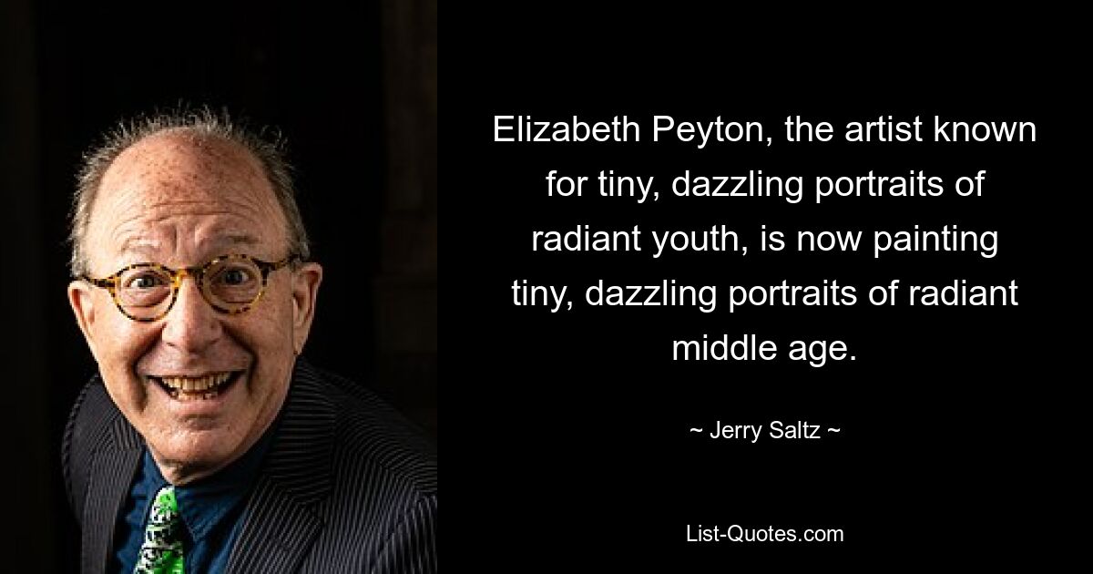 Elizabeth Peyton, the artist known for tiny, dazzling portraits of radiant youth, is now painting tiny, dazzling portraits of radiant middle age. — © Jerry Saltz