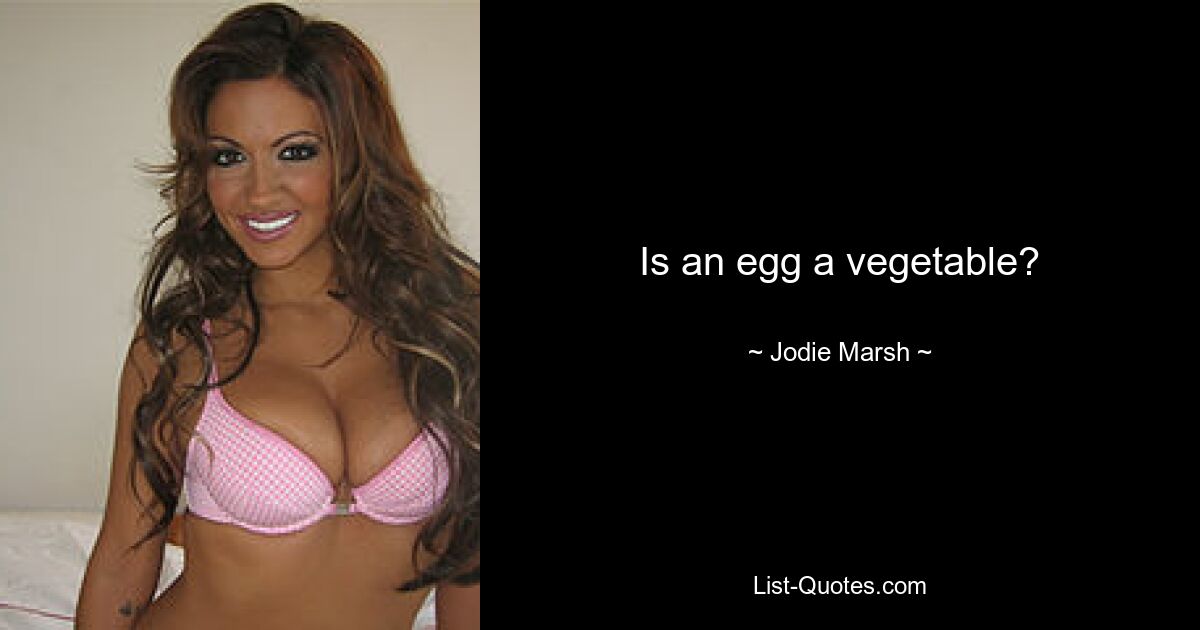 Is an egg a vegetable? — © Jodie Marsh