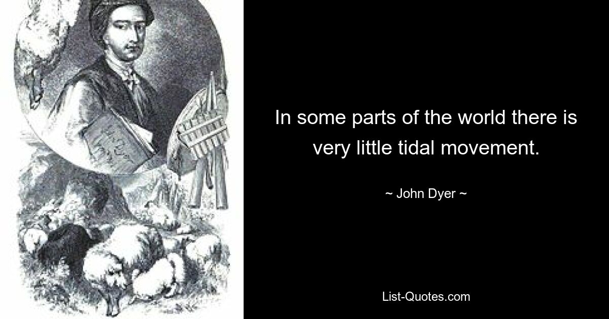 In some parts of the world there is very little tidal movement. — © John Dyer