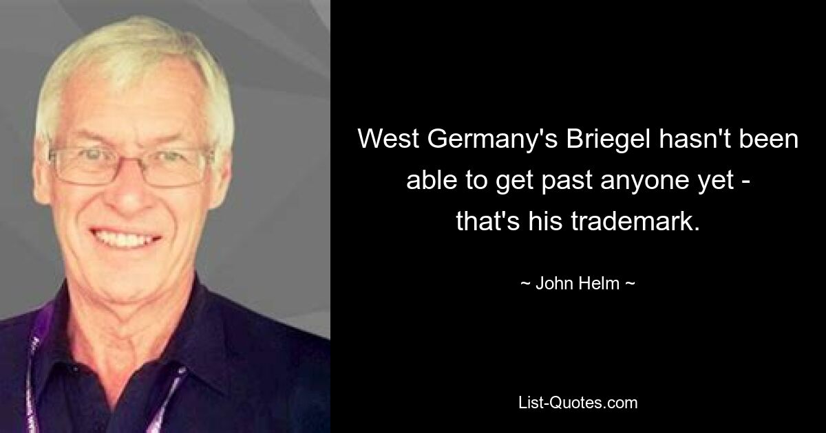 West Germany's Briegel hasn't been able to get past anyone yet - that's his trademark. — © John Helm