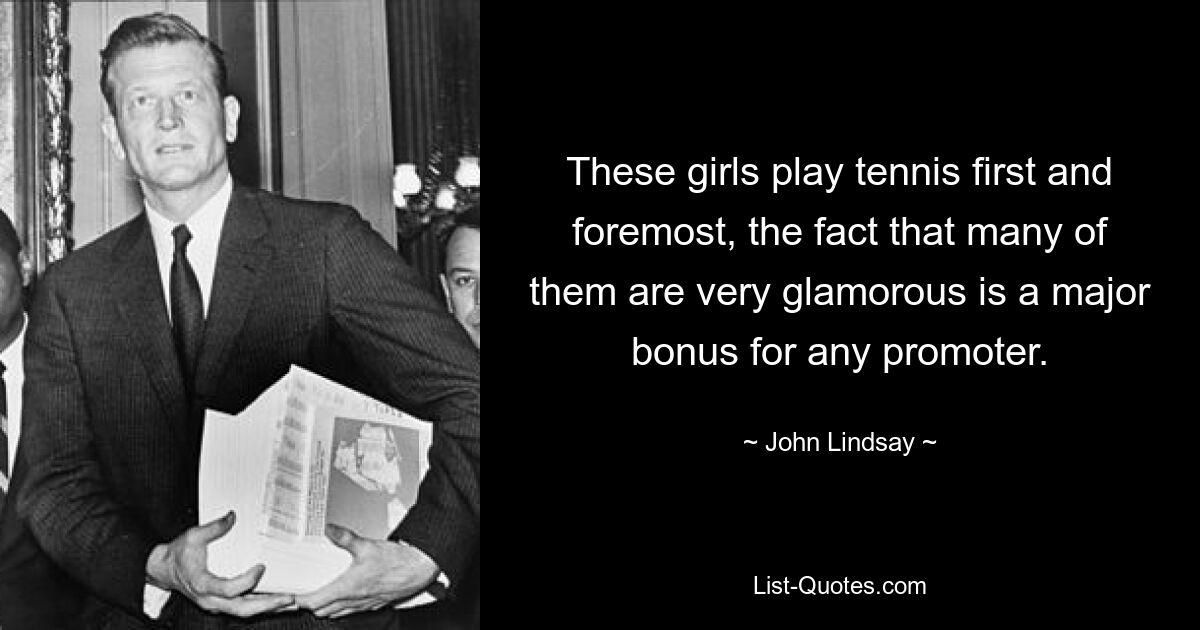 These girls play tennis first and foremost, the fact that many of them are very glamorous is a major bonus for any promoter. — © John Lindsay